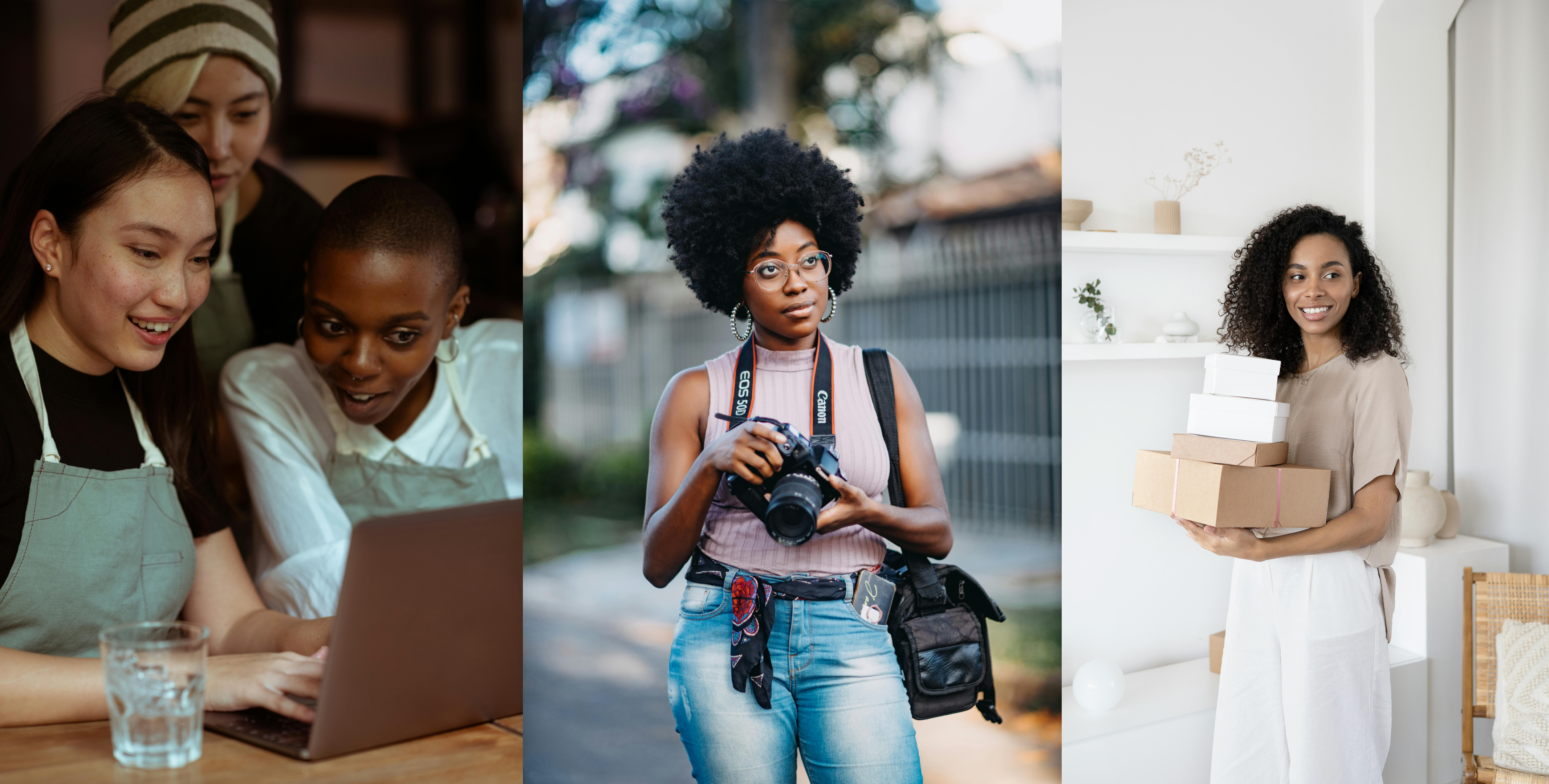 First photo: a group of multiracial women in aprons at a coffee shop looking at a computer screen with excitement.
            Second photo: a black women standing outside and holding a camera while looking pensive. Third photo: a black woman
            holding several packing boxes for her small business.